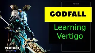 GODFALL: Vertigo Beginner's Guide