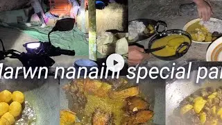 Mai Marwn nanaini special party 😋😋😋😋