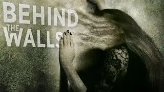 OFFICIAL TRAILER - BEHIND THE WALLS - Horror Vanessa Angel Hutch Dano