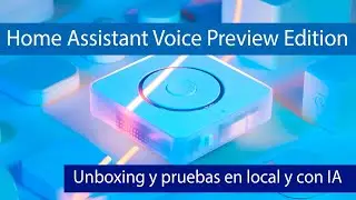 Análisis de Home Assistant Voice, un altavoz inteligente para Home Assistant con gestión local