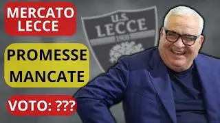 CALCIOMERCATO LECCE: DELUSIONE E PROMESSE MANCATE...