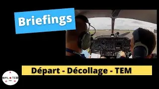 [Briefings] Départ, décollage et TEM