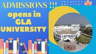All About New admission in GLA UNIVERSITY, MATHURA