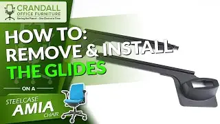 How To Remove And Install The Glides On A Steelcase Amia Chair