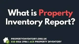 What is Property Inventory Report?