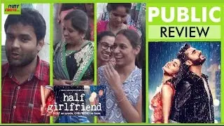 Half Girlfriend Movie Public Review | Half Girlfriend Public Reaction | Shraddha Kapoor , Arjun