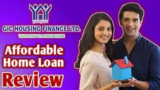 GIC Finance Affordable Home Loan Review | GIC Home Loan Review | Affordable Loan Apply Kaise Karen