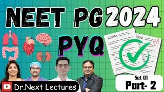 🔥NEET PG 2024 PYQ🔥| Morning Shift | Answers with Explanation  | Part- 2 Ultimate Guide