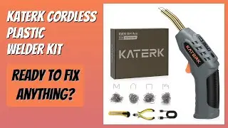 REVIEW (2026): Katerk Cordless Plastic Welder Kit. Features