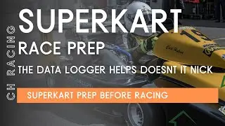 Superkart - Race Prep - The Data Logger Would Help...