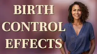 Can Birth Control Side Effects Really Last 3 Months?