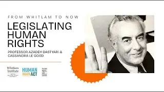 Legislating Human Rights Acts from Whitlam to Now