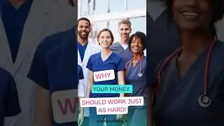 Why Your Money Should Work Hard #nurse