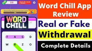 Word Chill App Real or Fake | Word Chill App Review | Word Chill App Withdrawal | Scam or Legit