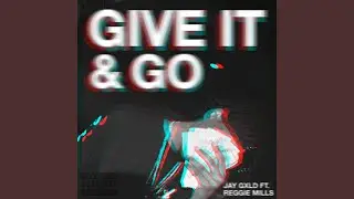 Give It and Go