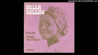 Bella Bellow - Sango Yesus Cristo (Extrait HQ) (Fiesta)