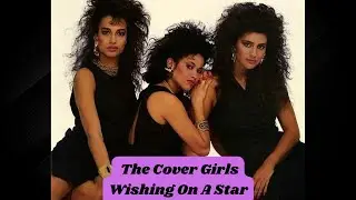 The Cover Girls  -  Wishing On A Star