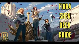 Shen Fiora Deck Guide | Legends of Runeterra