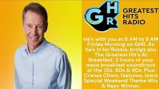 The Top 10 At 10, Andy Crane, Geatest Hit's At Breakfast &The Top 10 Till Ken GHR & GHR70s