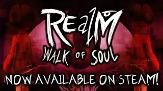 REalM Walk of Soul - Release Trailer