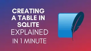 How To Create A Table In SQLite (2025)