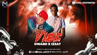 DwArD - Vibe feat. Izzat
