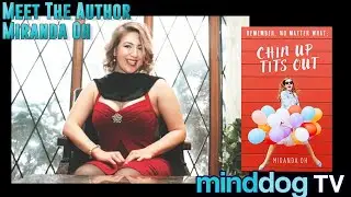 Meet The Author- Miranda Oh - Chin Up Tits Out - Romantic Comedy