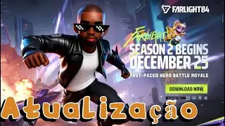 ULTIMA ATUALIZA&Ccedil;&Atilde;O DO ANO DO FARLIGHT 84. SEASON 2