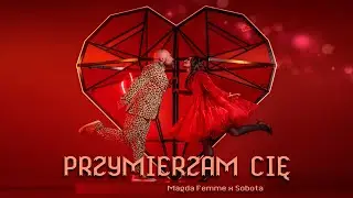 Magda Femme x Sobota - Przymierzam Cię (Official Video)