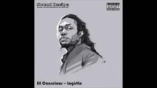 Ill Conscious &ndash; Logistix (Full Album)