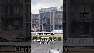 Clark County Nevada coroner dragging a body down the stairs is this acceptable? #nevada #coroner