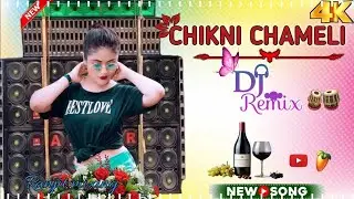 chikni chameli || chikni chameli dj || chikni chameli dj remix song video dj mixing 2026