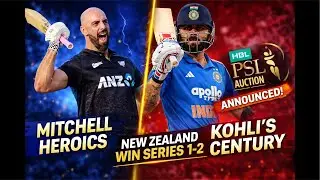 Century Battle Kohli 💯 vs Mitchell & Phillips bhi | NZ Beat India | PSL Auction