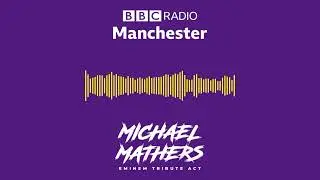 BBC Radio Manchester Interview - Michael Mathers Eminem Tribute Act