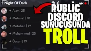 PUBLİC DİSCORD SUNUCUSUNU TROLLEDİM - admin delirdi (Discord M&uuml;lakat Troll)