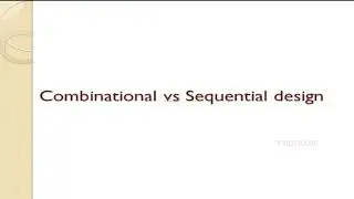 Combinational vs Sequential circuit Explained