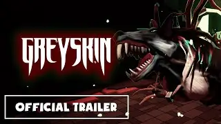 Greyskin - Official Trailer | Gamescom