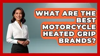 What Are The Best Motorcycle Heated Grip Brands? - Ride or Die Motorcycles