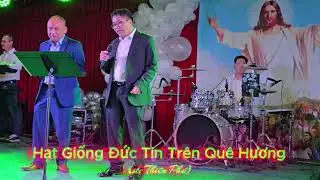 Hạt Giống Đức Tin Trên Quê Hương (st: Thiên Phú)