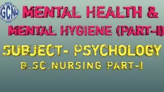 Mental Health & Mental Hygiene (Part-I)