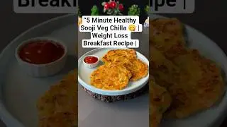 &ldquo;5 Minute Healthy Suji Veg Chilla 😋 | &rdquo;Like 👍 Share 🔁 aur Subscribe 🔔 zaroor karein.#food #recipe