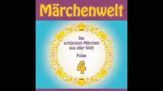 M&auml;rchenwelt 4: Weltm&auml;rchen aus Irland, Russland, D&auml;nemark, dem Orient, Schweden und Deutschland !