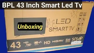 BPL 43 Inch Smart Led Tv Unboxing || BPL 43 Inch Led Tv Review