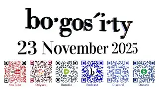 🎙️Bogosity Podcast for 23 November 2025