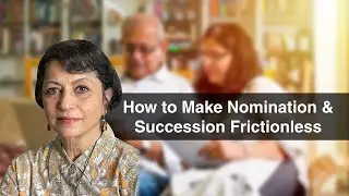 How To Make Nomination and Succession Frictionless
