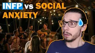 Infp Social Anxiety: Coping With Social Anxiety