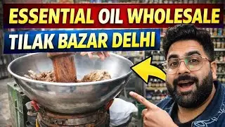 Oil ,Massage oil & Essential Oil Wholesale Market India | Delhi Tilak Bazar Shop Interview & Price