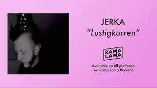 JERKA - 'Lustigkurren' (Official audio)