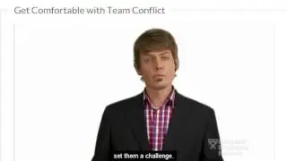 Get Comfortable with Team Conflict