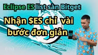 Eclipse ES l Cơ hội ăn $ miễn ph&iacute; từ Bitget &ndash; Đừng bỏ lỡ!